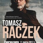 11.03.2017 r. | Tomasz Raczek – spotkanie autorskie