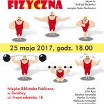 Pokaz Kultura Fizyczna w reżyserii Andrzeja Błażewicza