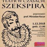 TEATR W CZASACH SZEKSPIRA – lekcja prof. Mirosława Kocura