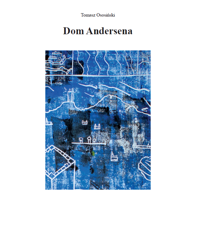 Okładka książki Dom Andersa - Tomasz Ososiński - niebieska grafiak