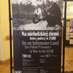 „Na nieludzkiej ziemi. Jeńcy polscy w ZSRR” – wystawa