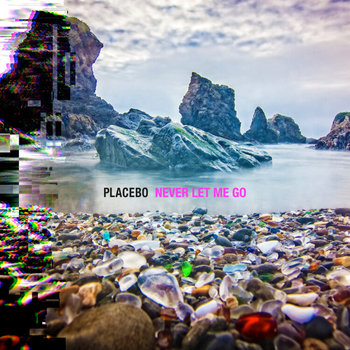 okładka płyty muzycznej na CD, wykonawca Placebo, tytuł Never Let Me Go