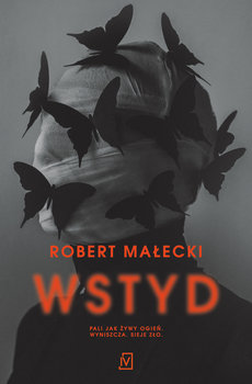 okładka książki tytuł wstyd, autor Robert Małecki