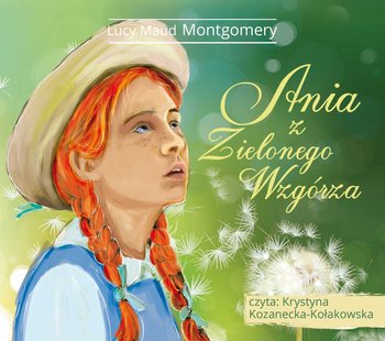 okładka audiobooka pod tytułem Ania z Zielonego Wzgórza, autor Lucy Maud Montgomery