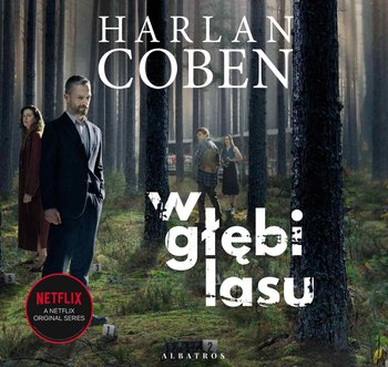 okładka audiobooka pod tytułem W głębi lasu, autor Harlan Coben