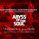 Abyss Of The Soul to performance audiowizualny – zaproszenie