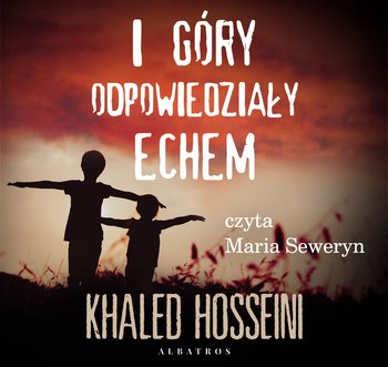 okładka audiobooka pod tytułem I góry odpowiedziały echem, autor Khaled Hosseini