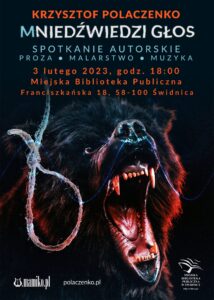 Plakat reklamujący spotkanie autorskie z Krzysztofem Polaczenko. Przedstawiający niedźwiedzia