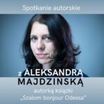 Spotkanie autorskie z Aleksandrą Majdzińską