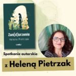 Spotkanie autorskie z Heleną Pietrzak