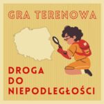 „Droga do niepodległości” – gra terenowa