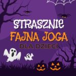 Strasznie fajna joga dla dzieci