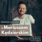 Spotkanie autorskie z Mariuszem Kędzierskim