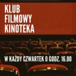 Spotkanie Klubu Filmowego „Kinoteka”