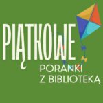 Piątkowe poranki z biblioteką 2025