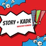 Story + Kadr – warsztaty komiksu
