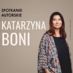 Spotkanie autorskie z Katarzyną Boni