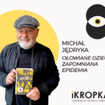„Ołowiane dzieci. Zapomniana epidemia” – spotkanie autorskie z Michałem Jędryką